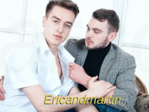 Ericandmartin