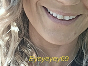Eyeyeyey69