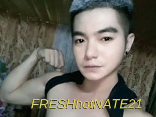 FRESHhotNATE21