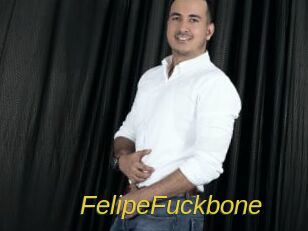FelipeFuckbone
