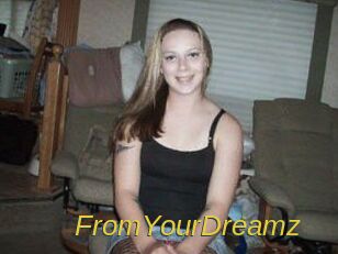 FromYourDreamz