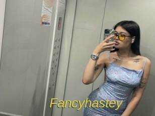 Fancyhastey