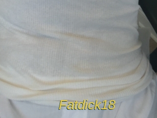 Fatdick18