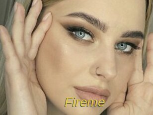 Fireme