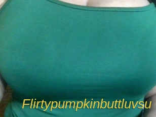 Flirtypumpkinbuttluvsu