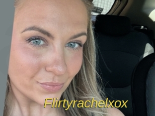Flirtyrachelxox