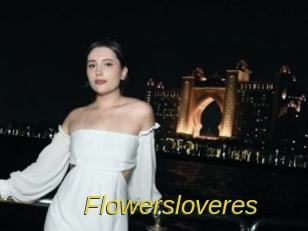 Flowersloveres