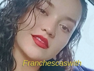Franchescaswith