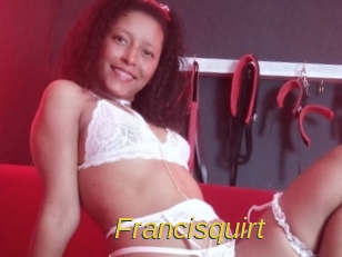 Francisquirt