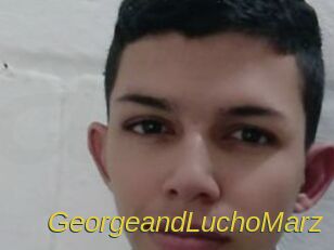 GeorgeandLuchoMarz