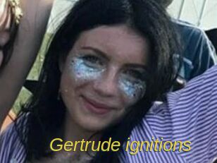 Gertrude_ignitions
