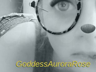 GoddessAuroraRose