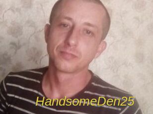 Handsome_Den25