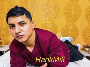 HankMill