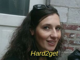 Hard2get
