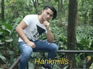 Hankmills