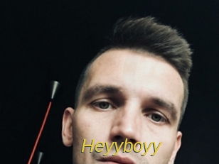 Heyyboyy