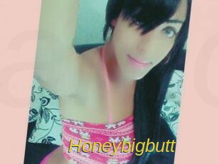 Honeybigbutt