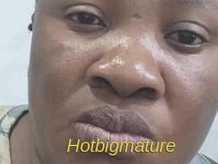 Hotbigmature