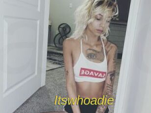 Itswhoadie