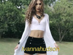 Ivannahudson
