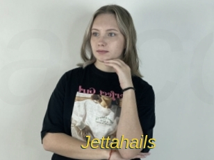 Jettahails
