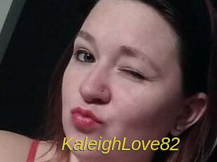 KaleighLove82
