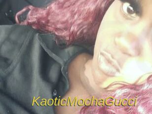 KaoticMochaGucci