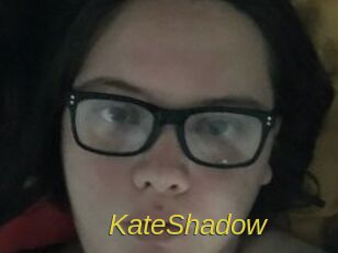 KateShadow