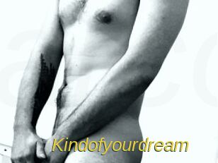 Kindofyourdream