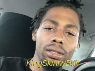 KingSkinnyBull