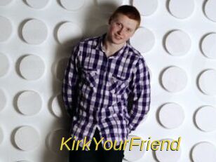 KirkYourFriend