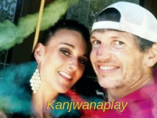 Kanjwanaplay