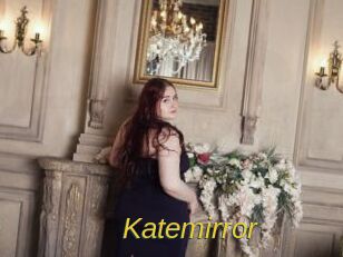 Katemirror