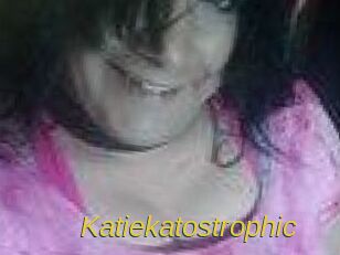 Katiekatostrophic