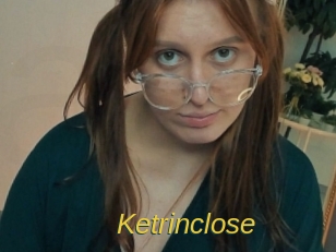 Ketrinclose