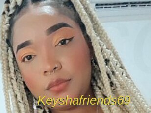 Keyshafriends69