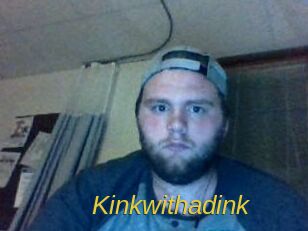 Kinkwithadink