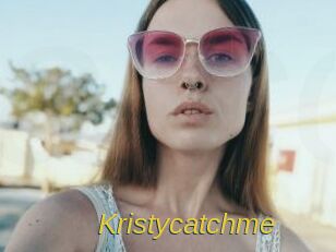 Kristycatchme