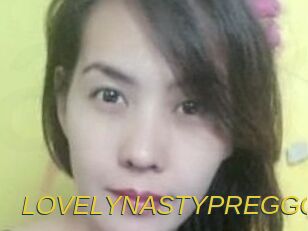 LOVELYNASTYPREGGO