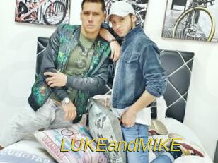 LUKEandMIKE