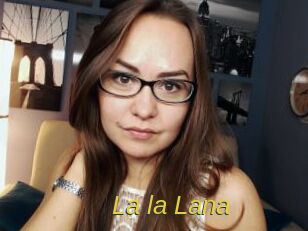La_la_Lana