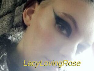 LacyLovingRose