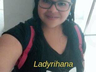 Ladyrihana