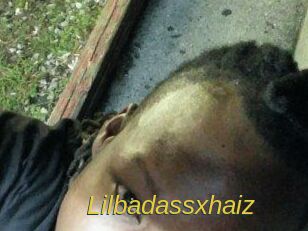 Lilbadassxhaiz