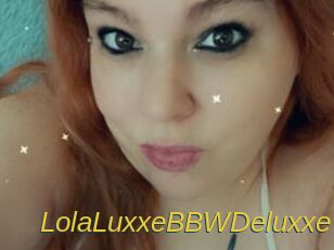 LolaLuxxeBBWDeluxxe