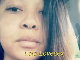 Lola_Lovesex
