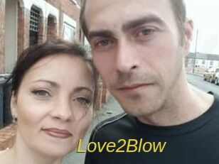 Love2Blow