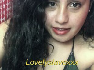 Lovelyslavexxx