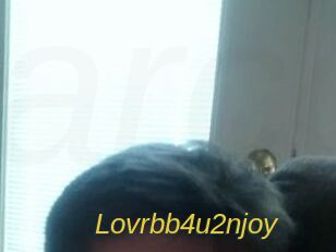 Lovrbb4u2njoy